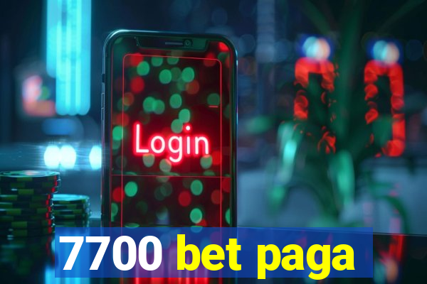 7700 bet paga